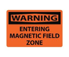 MRI Sign, 12" H X 18" W, Rigid Plastic .050, Orange with Black Lettering, "Warning, Entering Magnetic Field Zone". Mounts with tape