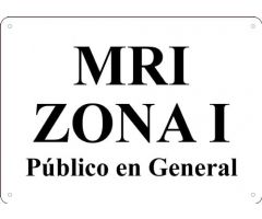 MRI Zone Sign, Zone 1, 10" X 14", Aluminum, General Public, Spanish Version, White w/Black Lettering, 1 Each