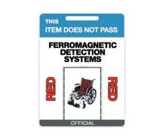 Vinyl Tag-"This Item Does Not Pass Ferromagnetic Detection Systems", 6"H X 4" W, Blue/White Background with Red, White, Black, Red Font with slop on top to hang product. 25 Per Pkg