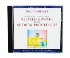 Relaxed and Awake During Medical Procedures, Audio Wellness CD
