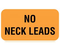 NO NECK LEADS, Communication Label, 1-5/8" x 7/8"